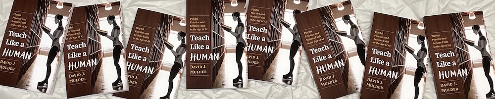 Several copies of Dr. Dave's new book, Teach Like a Human